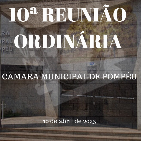 10ª Reunião Ordinária (10/04/2023)
