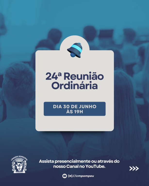 24ª Reunião Ordinária (30/06/2025)